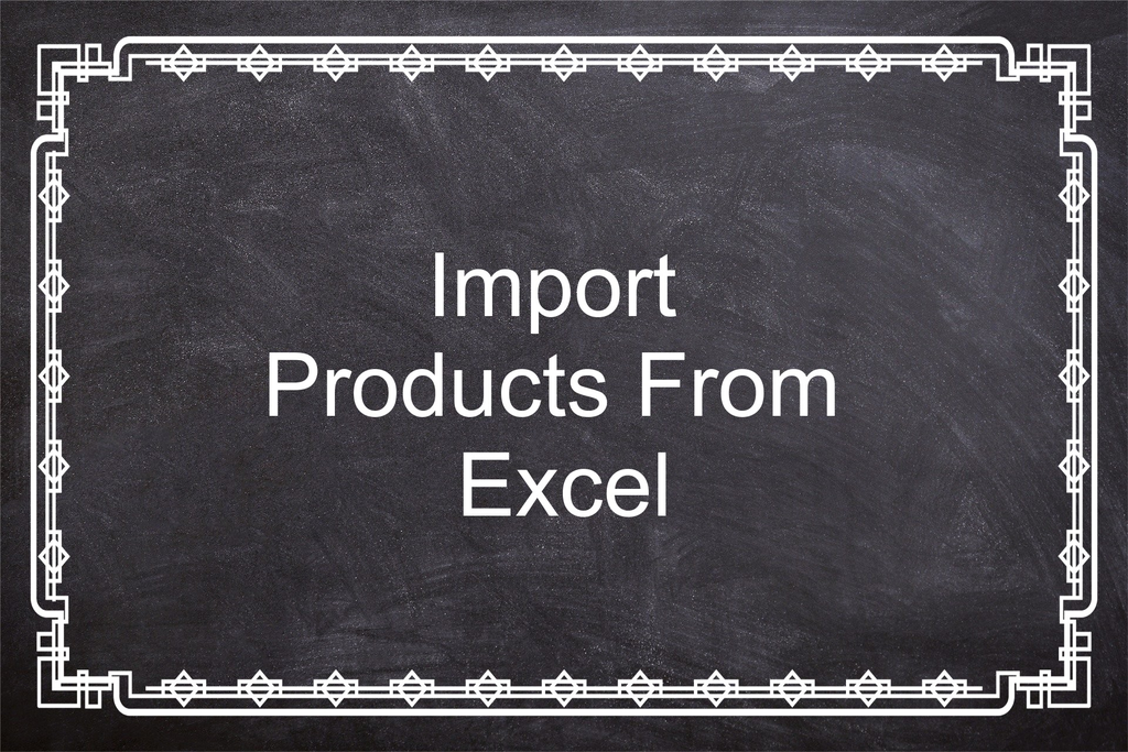 Import Products using Excel