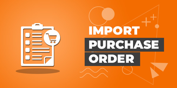 Import Purchase Order