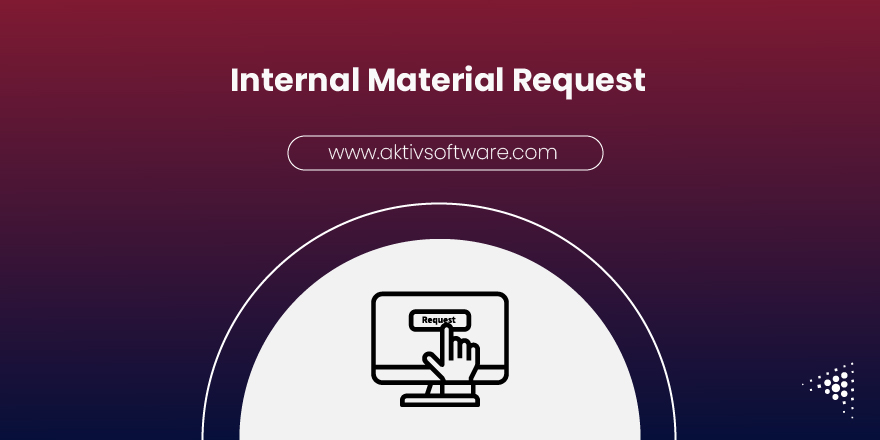 Internal Material Request / Inter-Warehouse Request