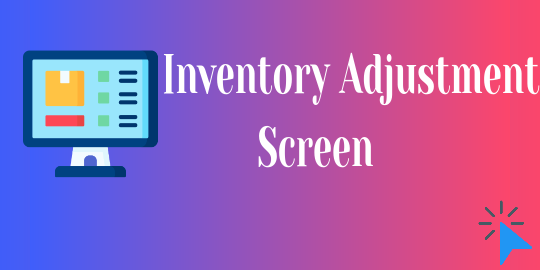 Inventory Adjustment Screen App