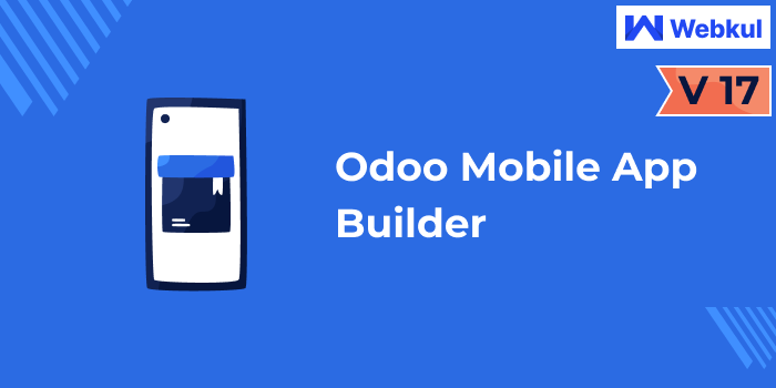 Odoo Mobile App Builder ( Android & IOS )
