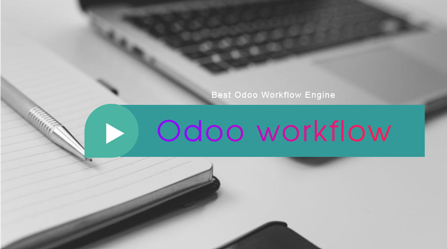 odoo workflow engine  approval SLA  Dynamic approvals employee Delegation