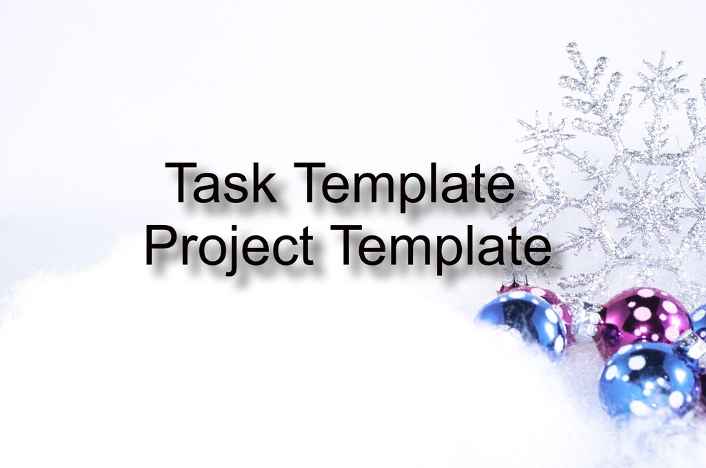 Task Template and Project Template