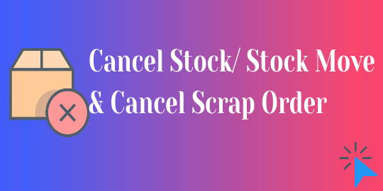 Cancel Stock/Cancel Inventory/Cancel Stock Move/Cancel Scrap Order