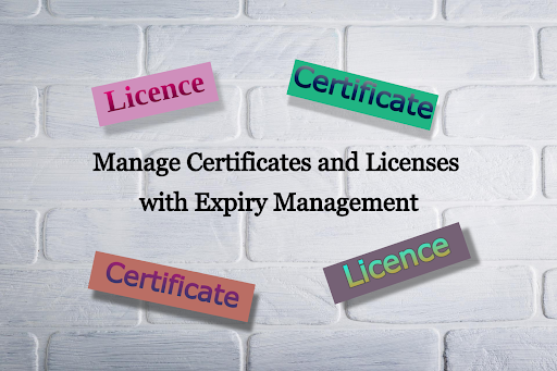 Certificates and Licenses with Expiry Management
