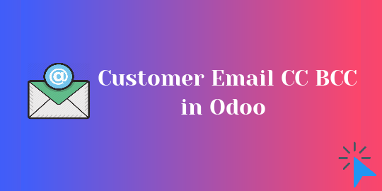 Customer Email CC BCC in Odoo