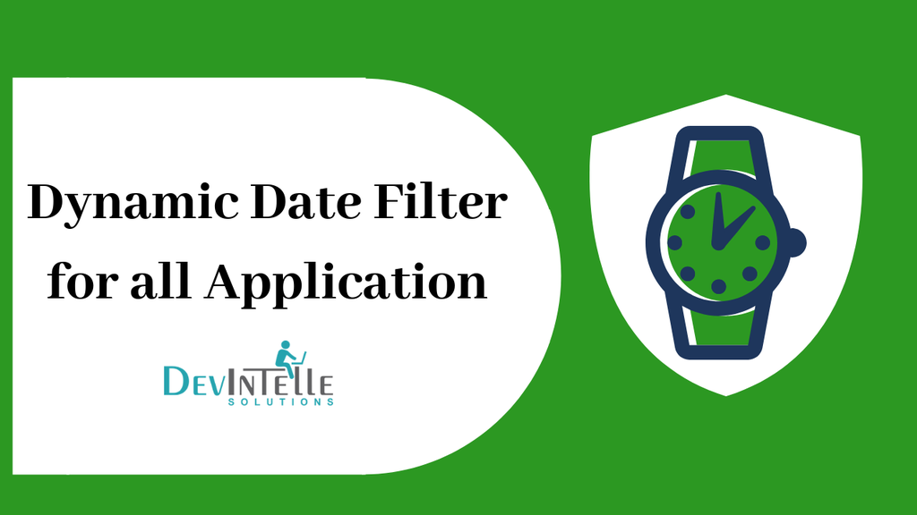 Dynamic Date Filter for all Application