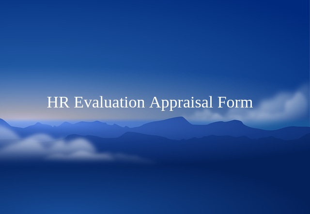 Employee Appraisals Process and Evaluation Form