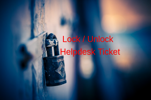 Helpdesk Support Ticket Locking System