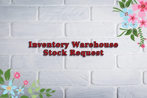 Inventory Warehouse Stock Request