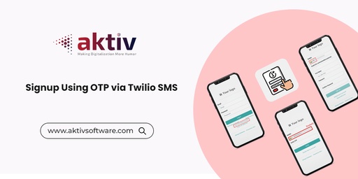 Signup using OTP via Twilio SMS
