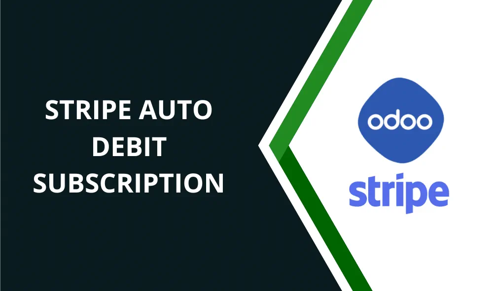 Stripe Auto Debit Subscription for Odoo | Stripe Recurring Payments and Billing Pro | Stripe Odoo Subscription Auto Pay | Stripe Automated Payment and Subscription Billing