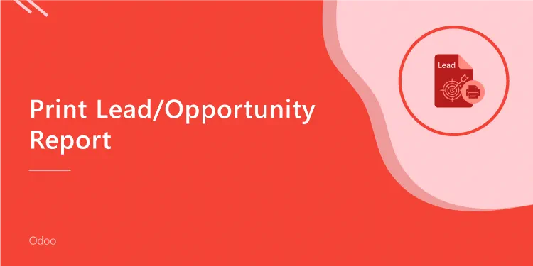 Print Lead Or Opportunity